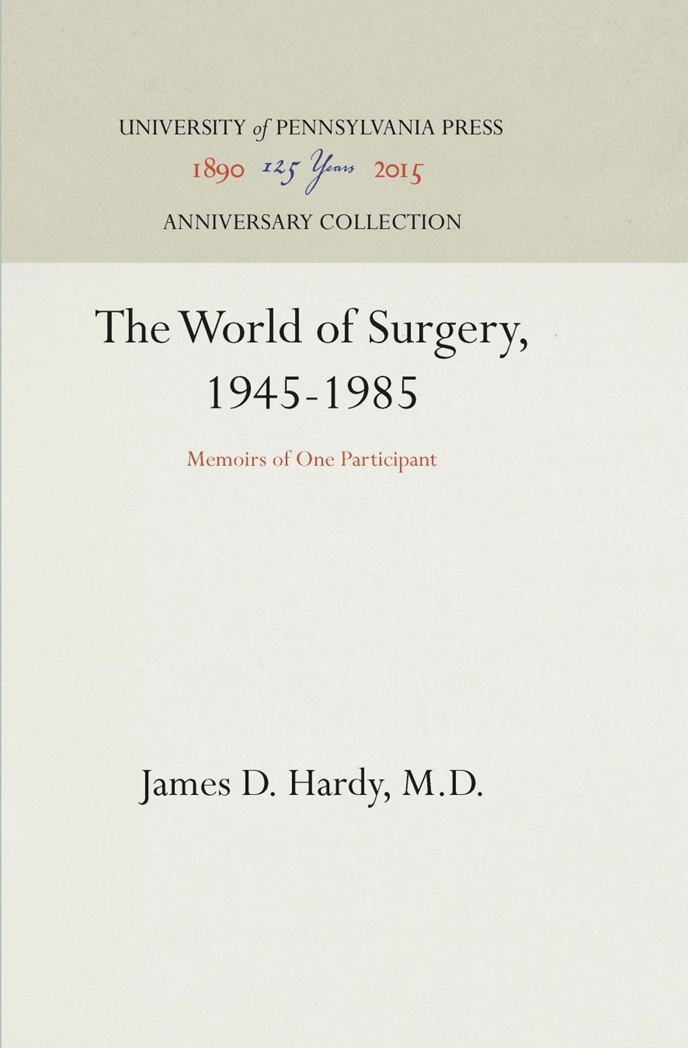 The World of Surgery, 1945-1985